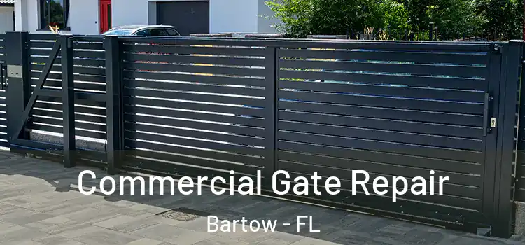 Commercial Gate Repair Bartow - FL