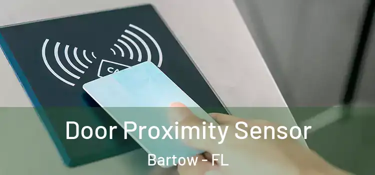 Door Proximity Sensor Bartow - FL
