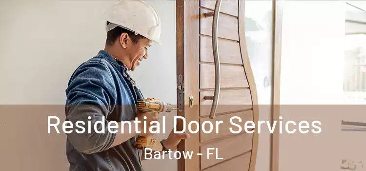 Residential Door Services Bartow - FL