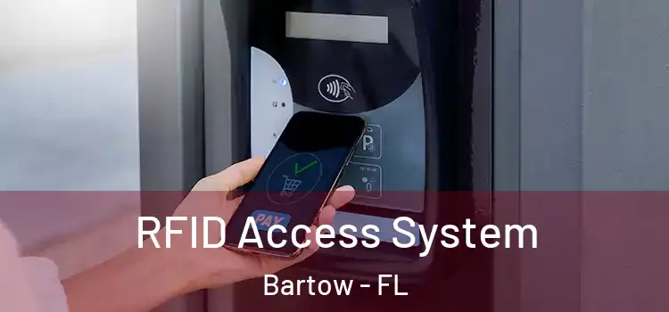 RFID Access System Bartow - FL